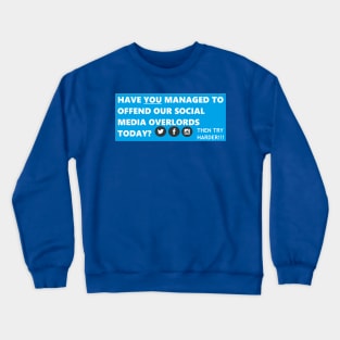 Social Media Overlords Crewneck Sweatshirt